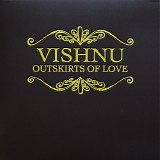 Vishnu - Outskirts Of Love