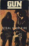 Gun - Steal Your Fire