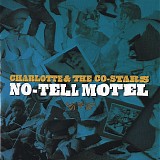 Charlotte & The Co-Stars - No-Tell Motel