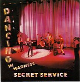 Secret Service - Dancing In Madness