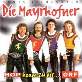 Die Mayrhofner - Hoam Zu Dir