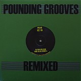 Pounding Grooves - Pounding Grooves Remixed 02-18