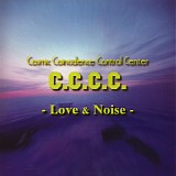C.C.C.C. - Love & Noise
