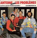 Antoine Retrouve Les ProblÃ¨mes - Qu'est-Ce Qui Ne Tourne Pas Rond?