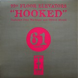 99th Floor Elevators - Hooked (Remix)