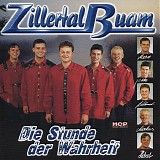 Zillertal Buam - Die Stunde Der Wahrheit