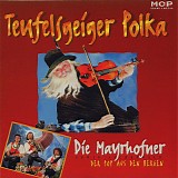 Die Mayrhofner - Teufelsgeiger Polka