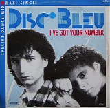 Disc Bleu - I've Got Your Number (Special Dance-Mix)