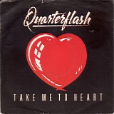 Quarterflash - Take Me To Heart