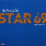 Fatboy Slim - Star 69 (What The F**k)
