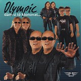 Olympic - Dam Si Te Klonovat...