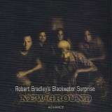 Robert Bradley's Blackwater Surprise - *** R E M O V E ***New Ground