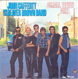 John Cafferty And The Beaver Brown Band - Small Town Girl / More Than Just One Of The Boys