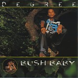 Degree - Bush Baby