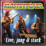 Klostertaler - Live, Jung & Stark