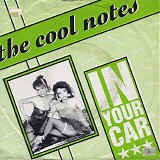 The Cool Notes - In Your Car
