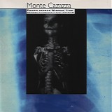 Monte Cazazza - Power Versus Wisdom, Live