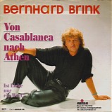 Bernhard Brink - Von Casablanca Nach Athen