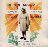 10,000 Maniacs - Hope Chest