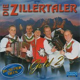 Die Zillertaler - Gold 2