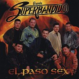 Banda Superbandido - El Paso Sexy