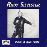 Rudy Silvester - Draai De Klok Terug