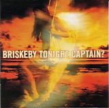 Briskeby - Tonight, Captain