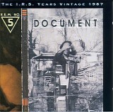 R.E.M. - Document (The I.R.S. Years Vintage 1987)