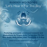 Various artists - *** R E M O V E ***Rudeboy Recordings: Let's Hear It For The Boy