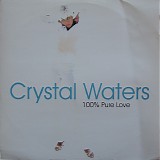 Crystal Waters - 100% Pure Love