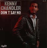 Kenny Chandler - Don't Say No