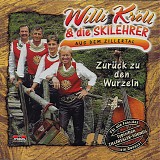 Willi KrÃ¶ll & Die Skilehrer Aus Dem Zillertal - ZurÃ¼ck Zu Den Wurzeln