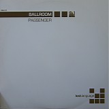 Ballroom - Passenger (Disc 1)