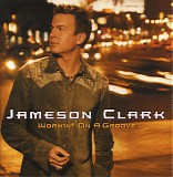 Jameson Clark - *** R E M O V E ***Workin' On A Groove