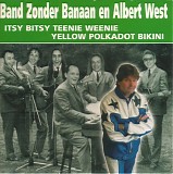 Band Zonder Banaan en Albert West - Itsy Bitsy Teenie Weenie Yellow Polkadot Bikini