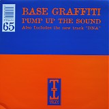 Base Graffiti - Pump Up The Sound / DNA