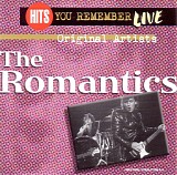 The Romantics - Hits You Remember Live