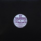 12" Thumpers - 3 Turntables