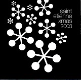 Saint Etienne - Xmas 2003