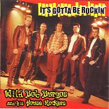 Wild Bob Burgos And His House Rockers - It's Gotta Be Rockin'