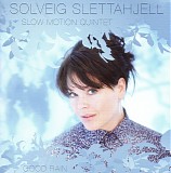 Solveig Slettahjell & Slow Motion Quintet - Good Rain