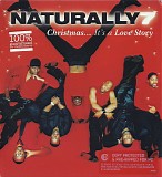 Naturally 7 - Christmas...It's A Love Story