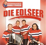 Die Edlseer - Stars Der Volksmusik PrÃ¤sentiert Von Arnulf Prasch