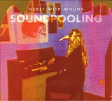 Nurse With Wound - Soundpooling / A Handjob From The Laughing Policeman