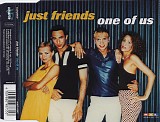 Just Friends - One Of Us