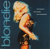 Blondie - Remixed Remade Remodeled