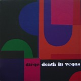 Death In Vegas - Dirge