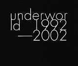 Underworld - 1992-2002