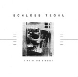 Schloss Tegal - Live At The Arsenal