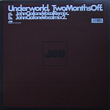 Underworld - Two Months Off (Remixes)